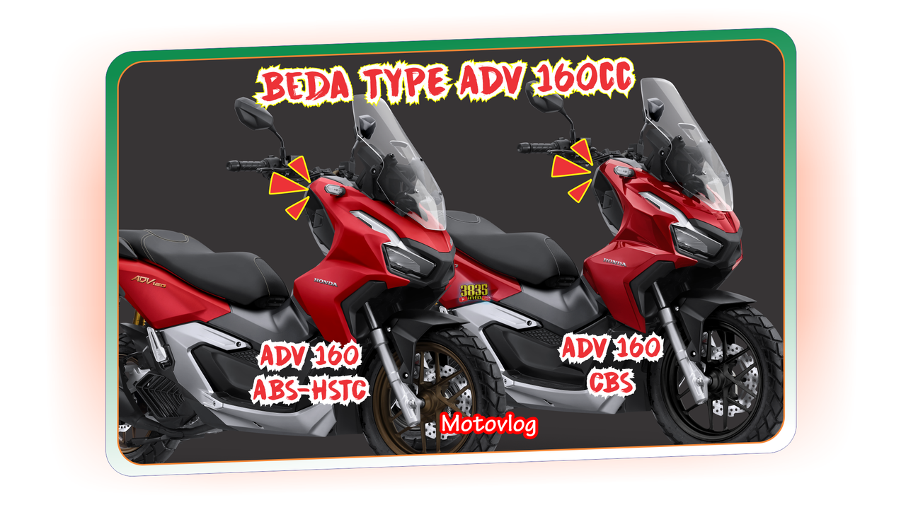 Motovlog Bahas beda ADV 160cc ABS dan CBS Mayan selisihnya Rp 3 jt-an