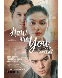 Kevin Julio Dan Jihane Almira Selingkuh Di Film How Are You Really?