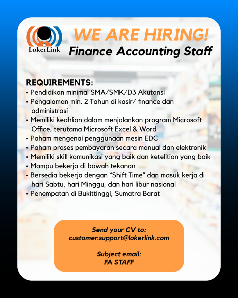 &#91; SUMATERA BARAT &#93; Lowongan Kerja &quot;FINANCE ACCOUNTING STAFF&quot;