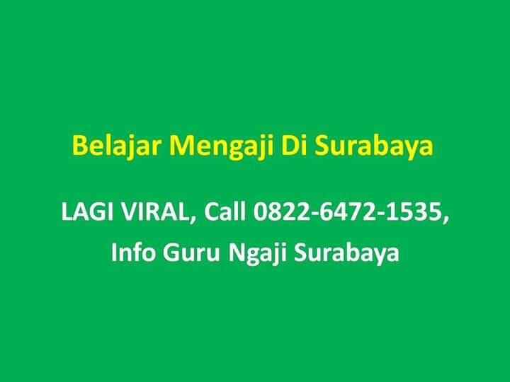 PENTING!!!, CALL 0896-7760-5868 PUSAT PRIVAT NGAJI AL QUR'AN SURABAYA DAN SIDOARJO 