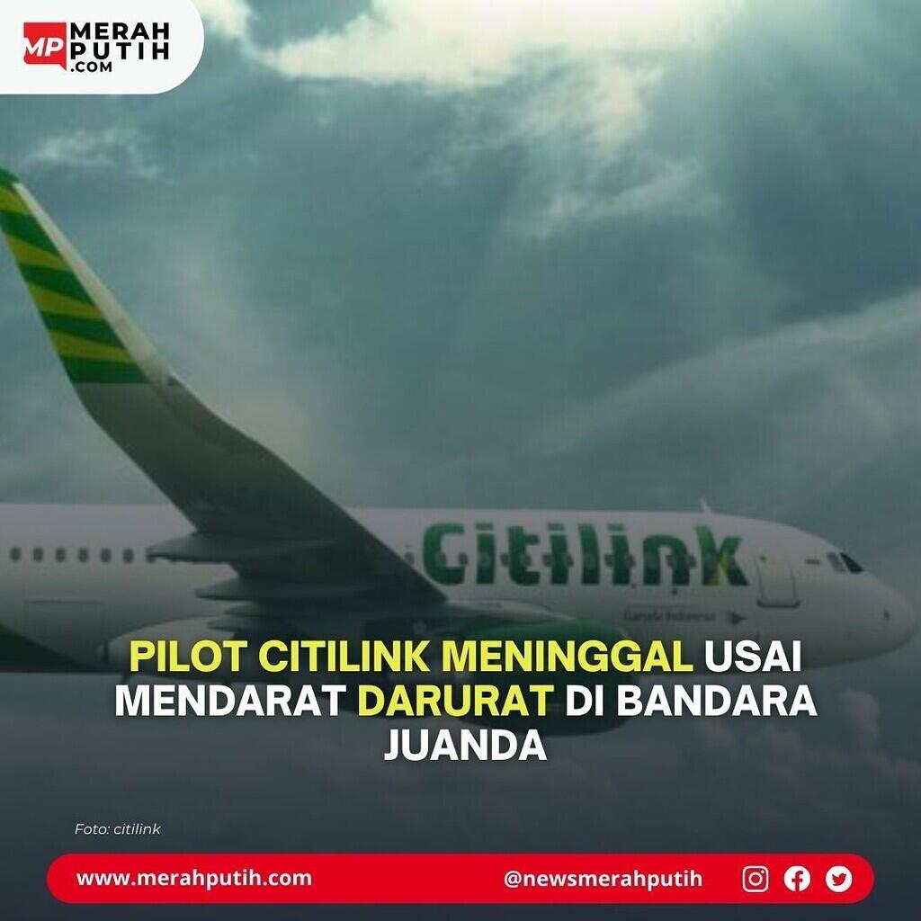 Kondisi Kesehatan Pilot Citilink sebelum Dinyatakan Meninggal Dunia