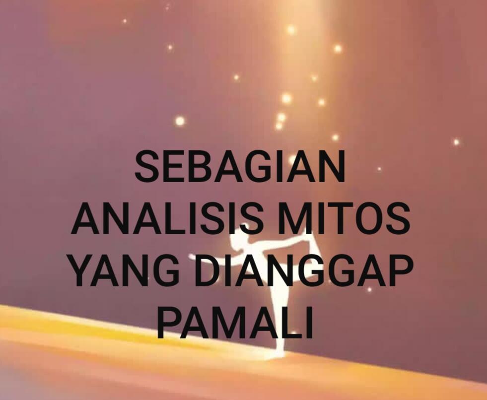 Sebagian Analisis Mitos yang Dianggap Pamali