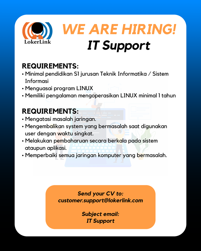 &#91; JAKARTA SELATAN &#93; Lowongan Kerja &quot;IT SUPPORT&quot;