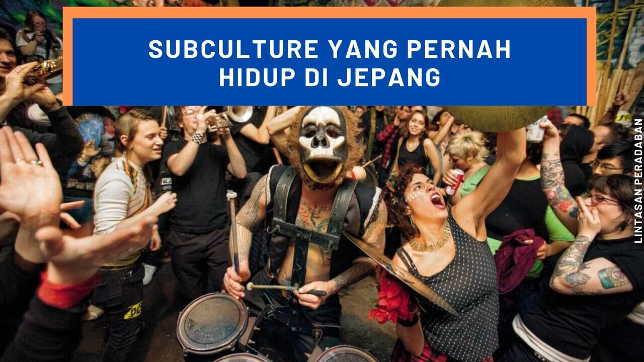 Subkultur Di Jepang Yang Pernah Hidup Kaskus 