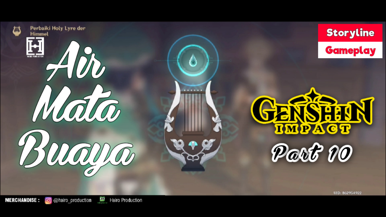 PART 10. GENSHIN IMPACT - Air Mata Buaya