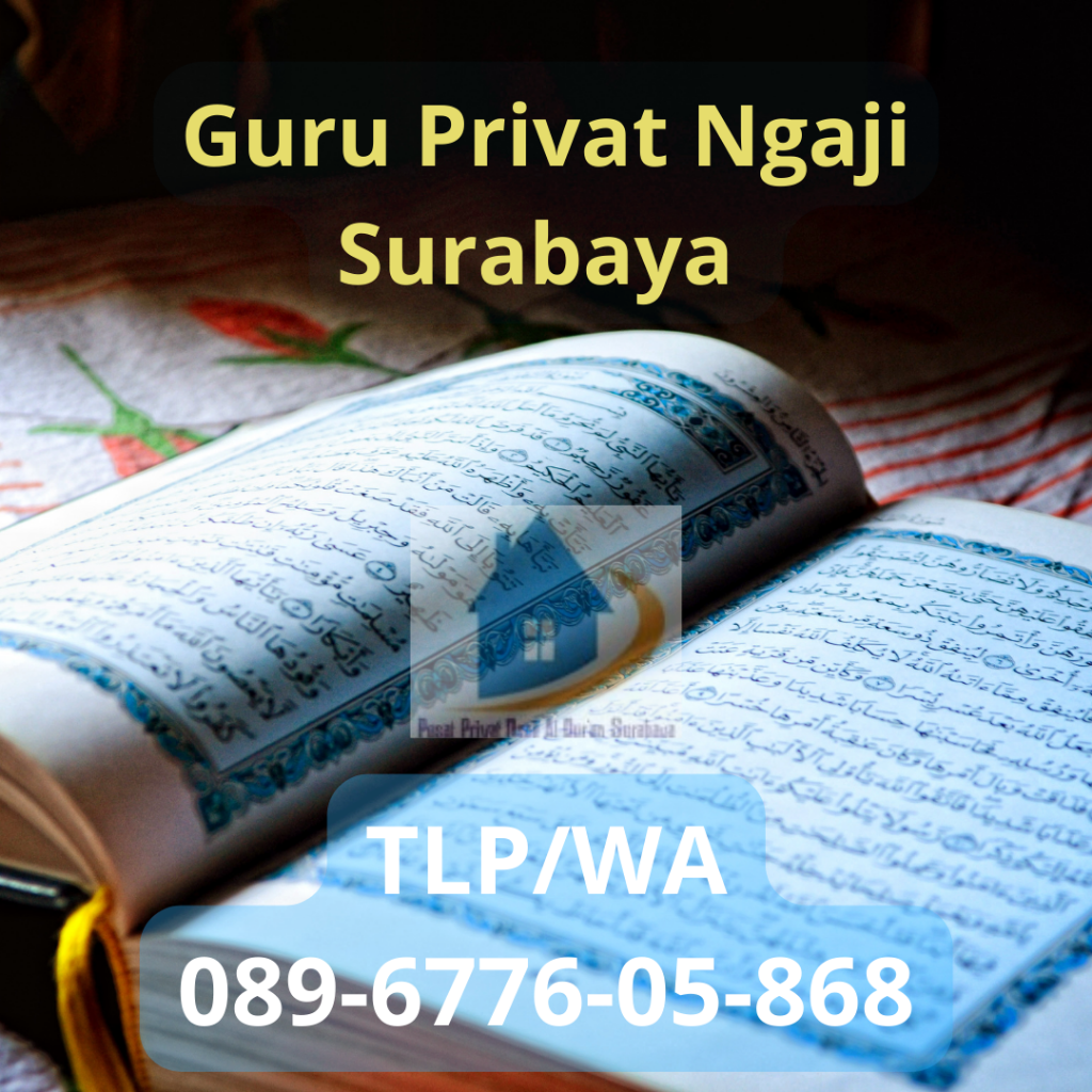 0896-7760-5868 (PALING MURAH), Pusat Guru Ngaji Privat Di Alun-Alun Contong Surabaya