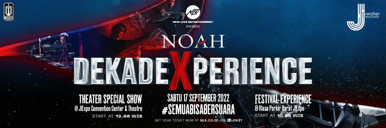 'NOAH - DEKADE EXPERIENCE' Konser Selebrasi 10 Tahun Band Legendaris