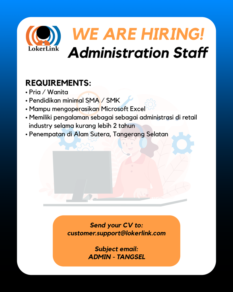 &#91; TANGERANG SELATAN &#93; Lowongan Kerja &quot;ADMINISTRATION STAFF&quot;