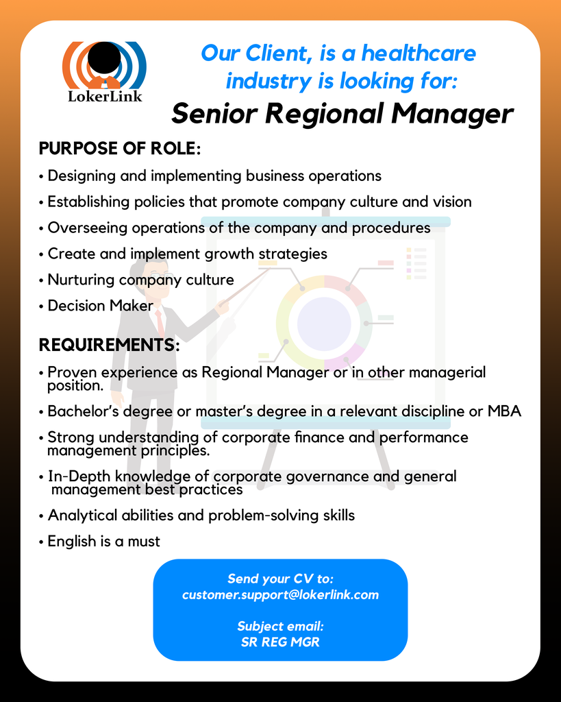 &#91; JAKARTA UTARA &#93; Lowongan Kerja &quot;SENIOR REGIONAL MANAGER&quot;