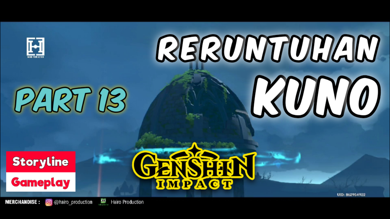 PART 13. GENSHIN IMPACT - Reruntuhan Kuno