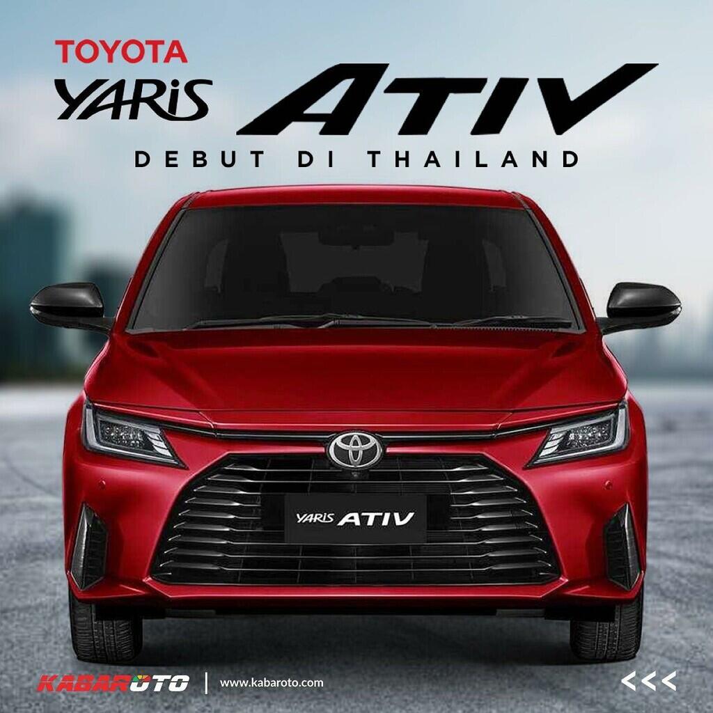 Toyota Yaris Ativ Hadir Di Thailand, Punya Tampang Layaknya Mark X
