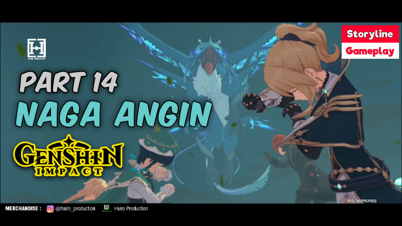 PART 14. GENSHIN IMPACT - Naga Angin