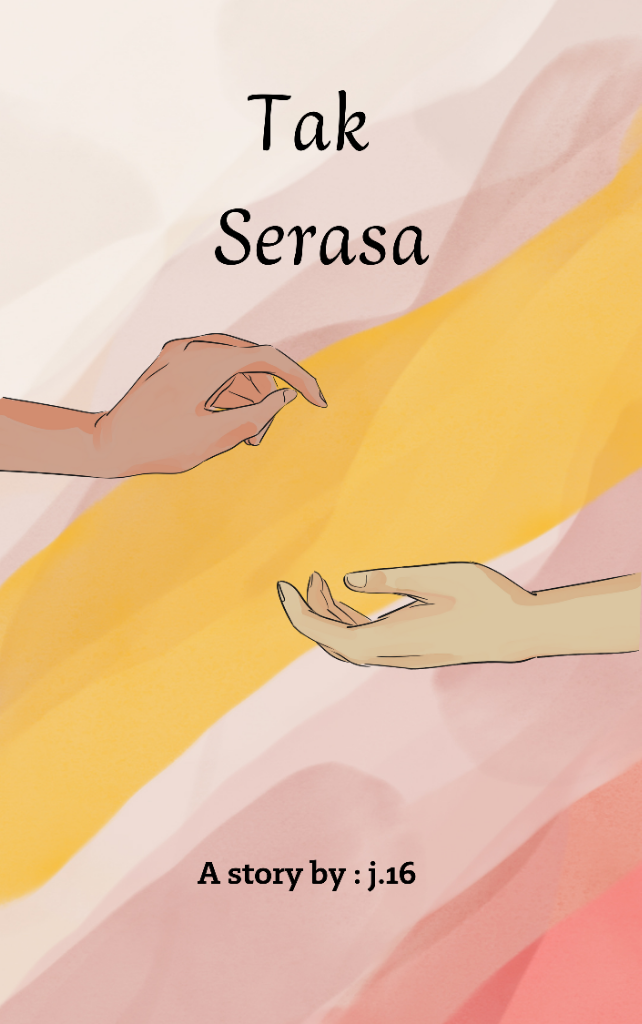 Tak Serasa &#91;Short Story&#93;