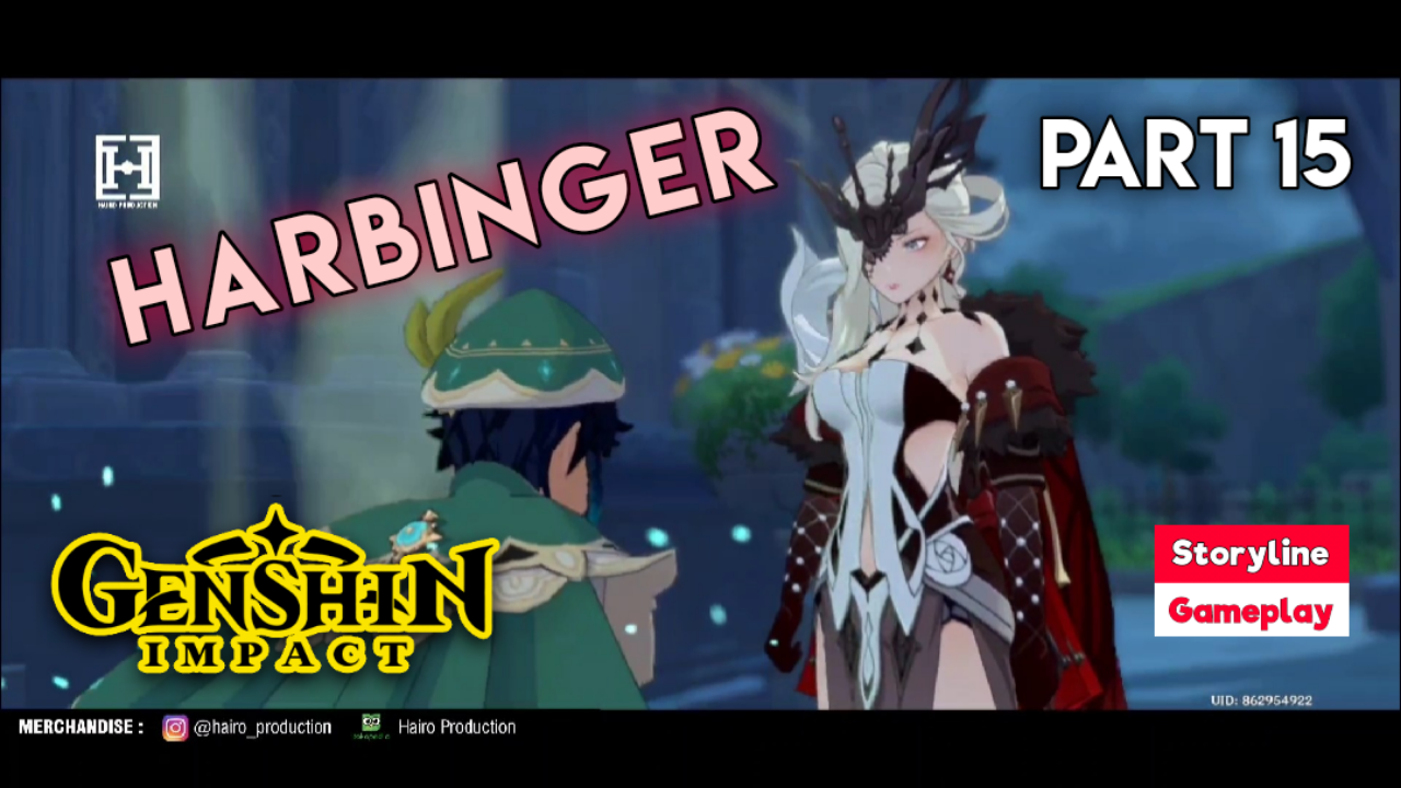 PART 15. GENSHIN IMPACT - Harbinger