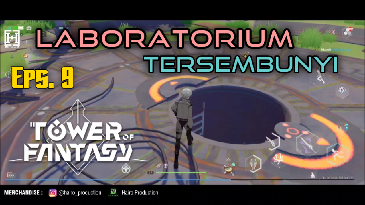 Eps. 9. TOWER OF FANTASY - Laboratorium Tersembunyi