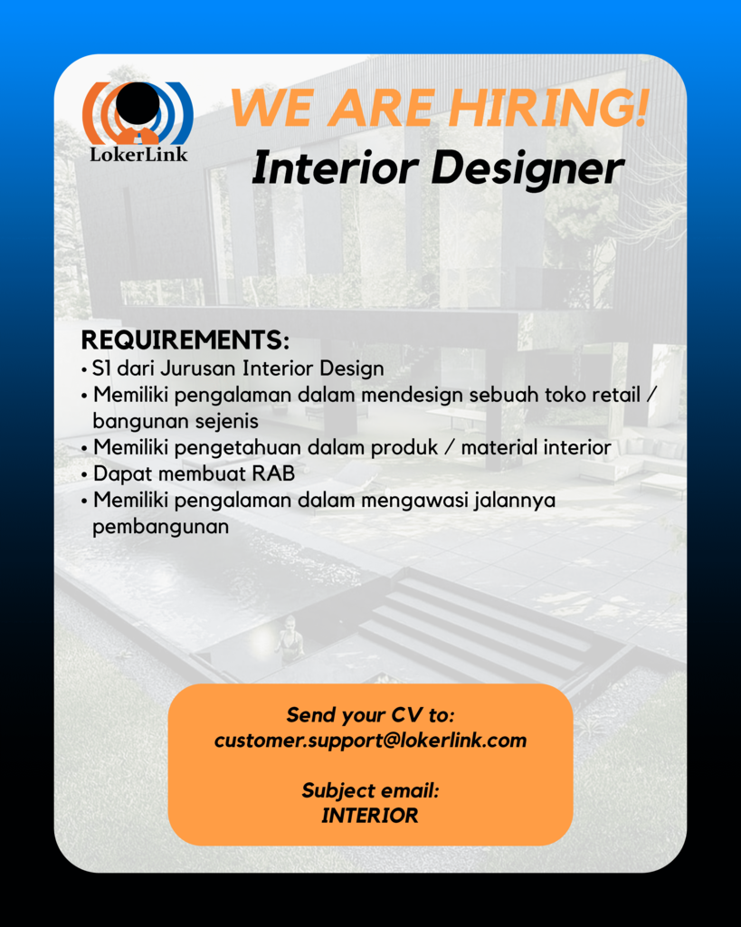 &#91; TANGERANG SELATAN &#93; Lowongan Kerja &quot;INTERIOR DESIGNER&quot;
