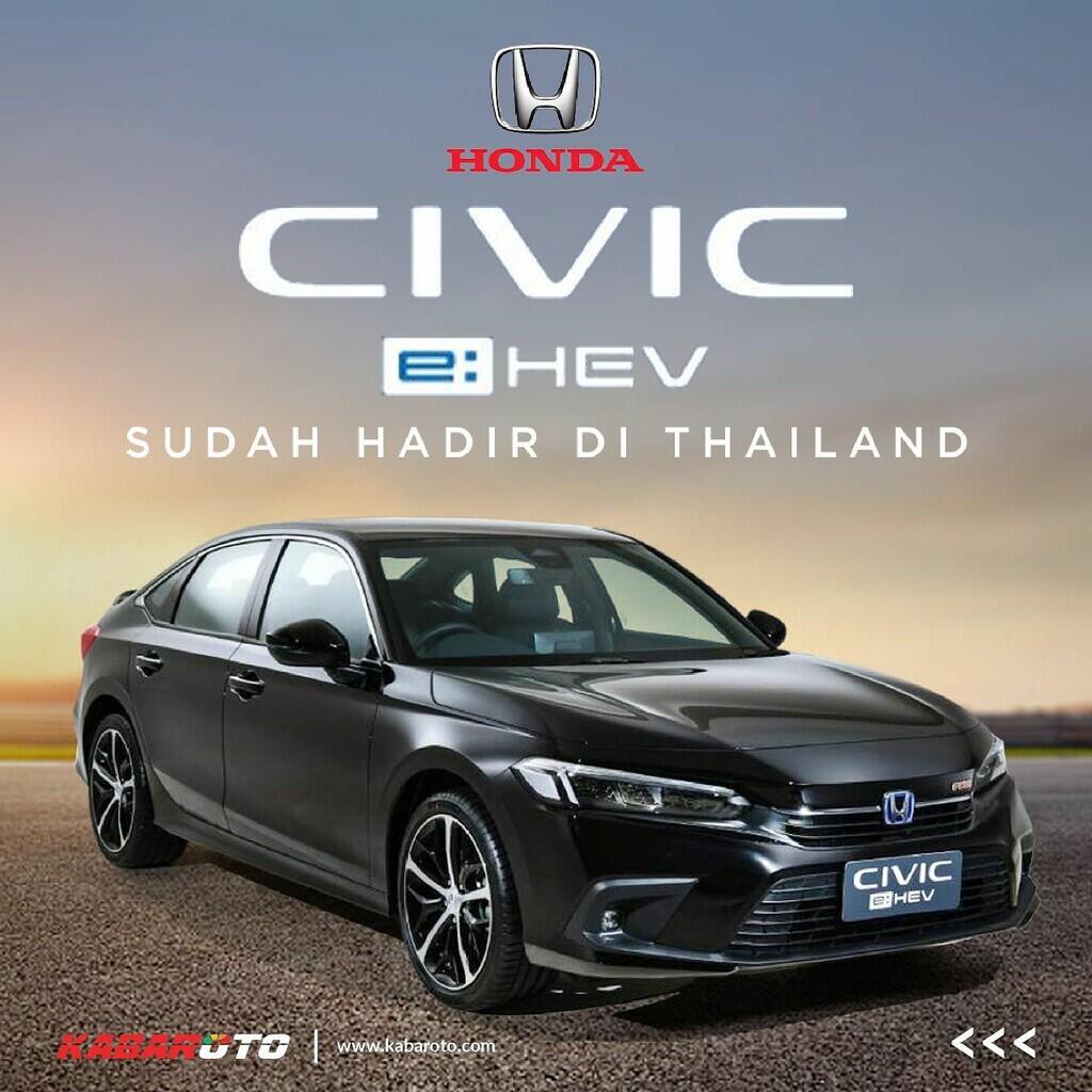 New Civic E:HEV Versi Thailand Dibekali Fitur Honda Sensing