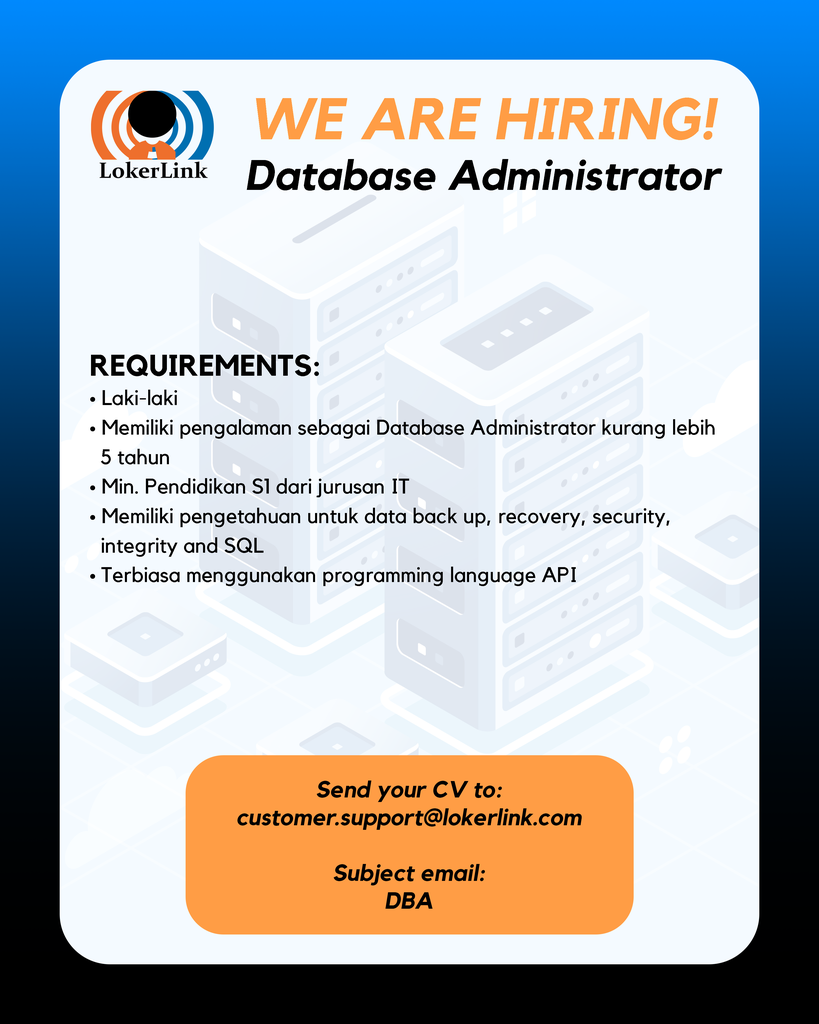 &#91; JAKARTA SELATAN &#93; Lowongan Kerja &quot;DATABASE ADMINISTRATOR&quot;