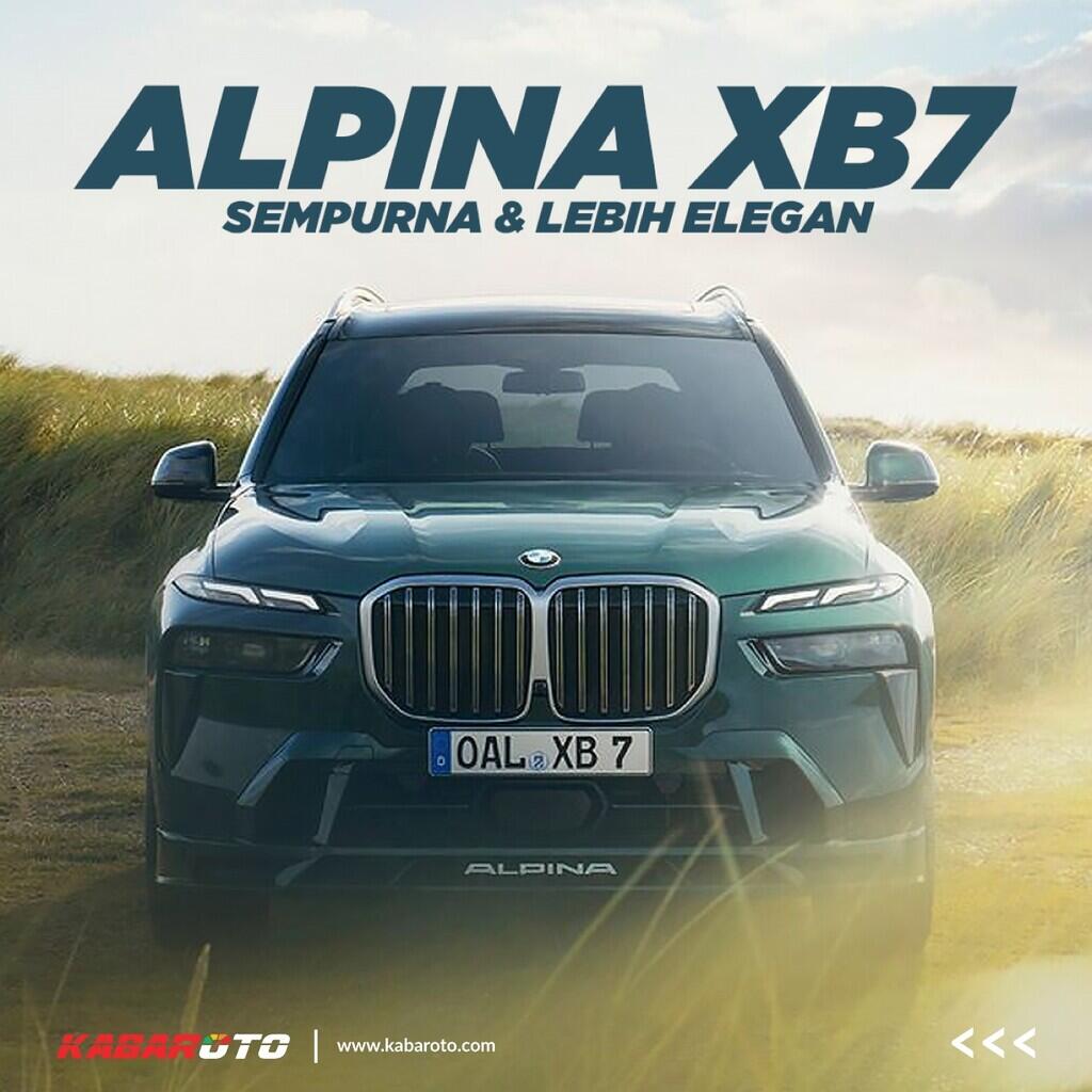 Alpina XB7 Versi Elegan Dan Lebih Sempurna BMW X7