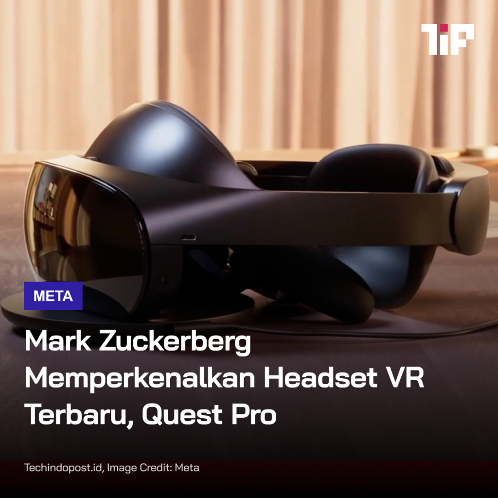 Mark Zuckerberg Memperkenalkan Headset VR Terbaru, Quest Pro