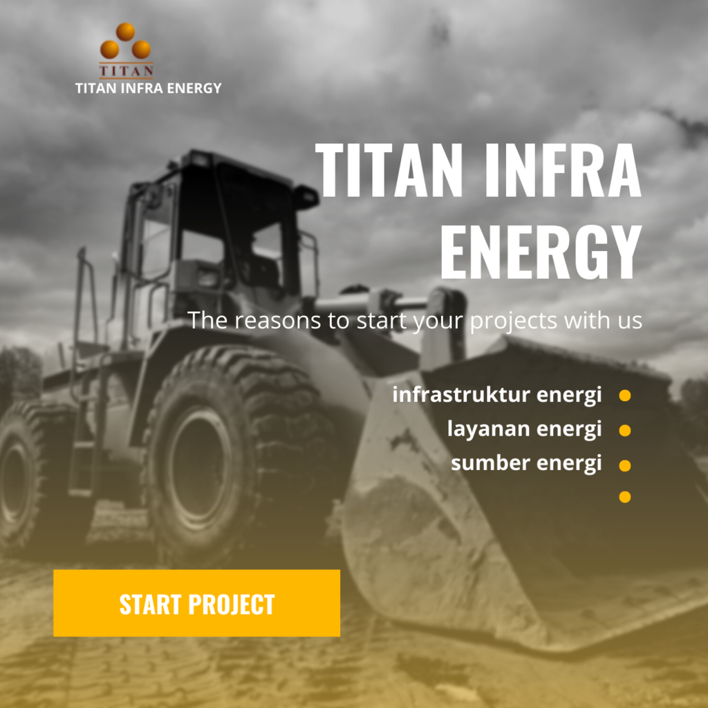 Titan Infra Perusahaan Kontraktor Tambang Pilihan Di Indonesia