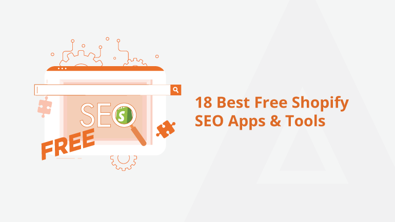18 Best Free Shopify SEO Apps &amp; Tools 