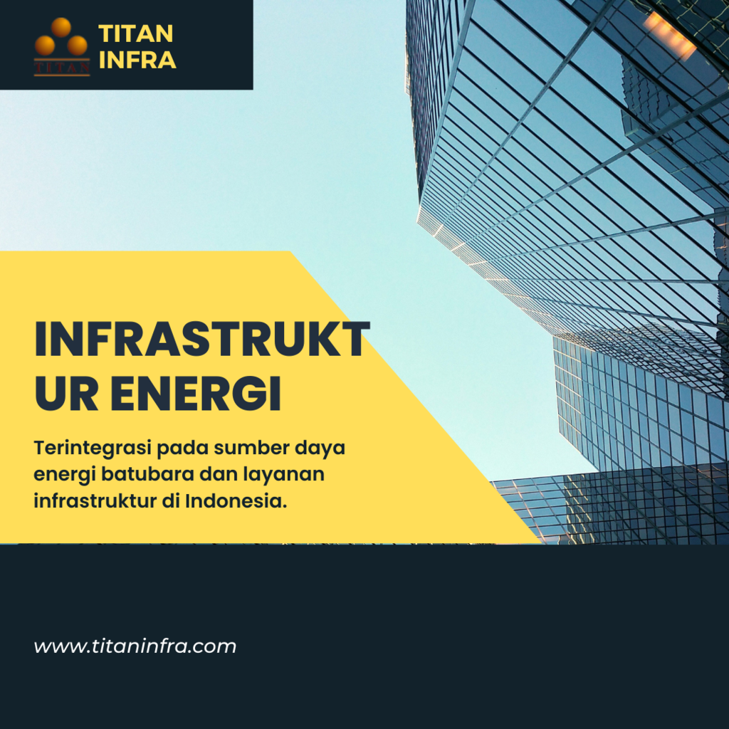 Perusahaan Infrastruktur Titan Infra Energy Di Sumatera Selatan