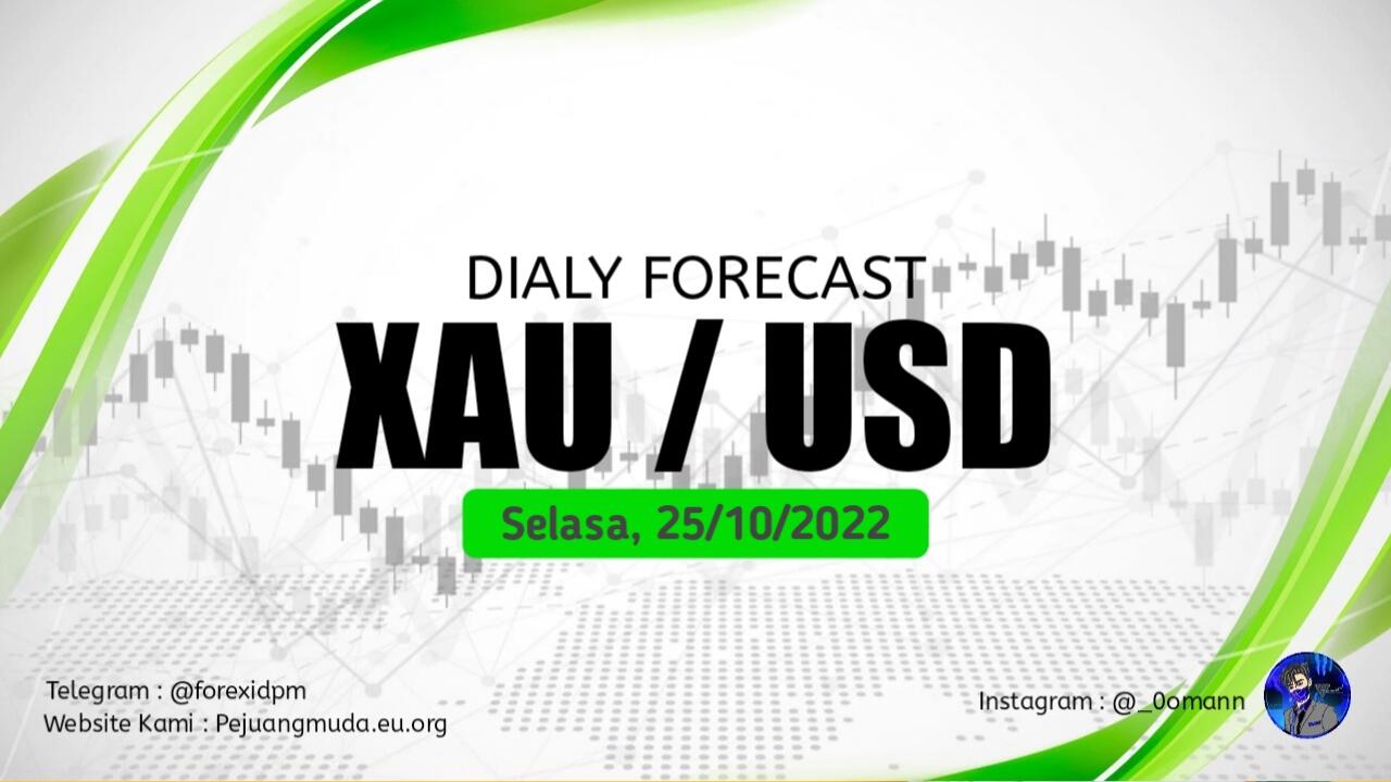 Analisa XAUUSD hari ini - Selasa(24/10/2022).