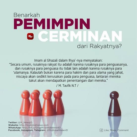 Bila Rusak Pemimpinnya! Maka Yang Lebih Rusak Adalah Masyarakatnya, Loh Kok Begitu?