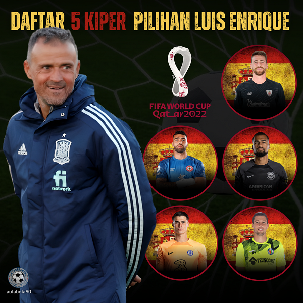 Tanpa de Gea, Inilah 5 Kiper Pilihan Luis Enrique untuk Spanyol di Piala Dunia 2022