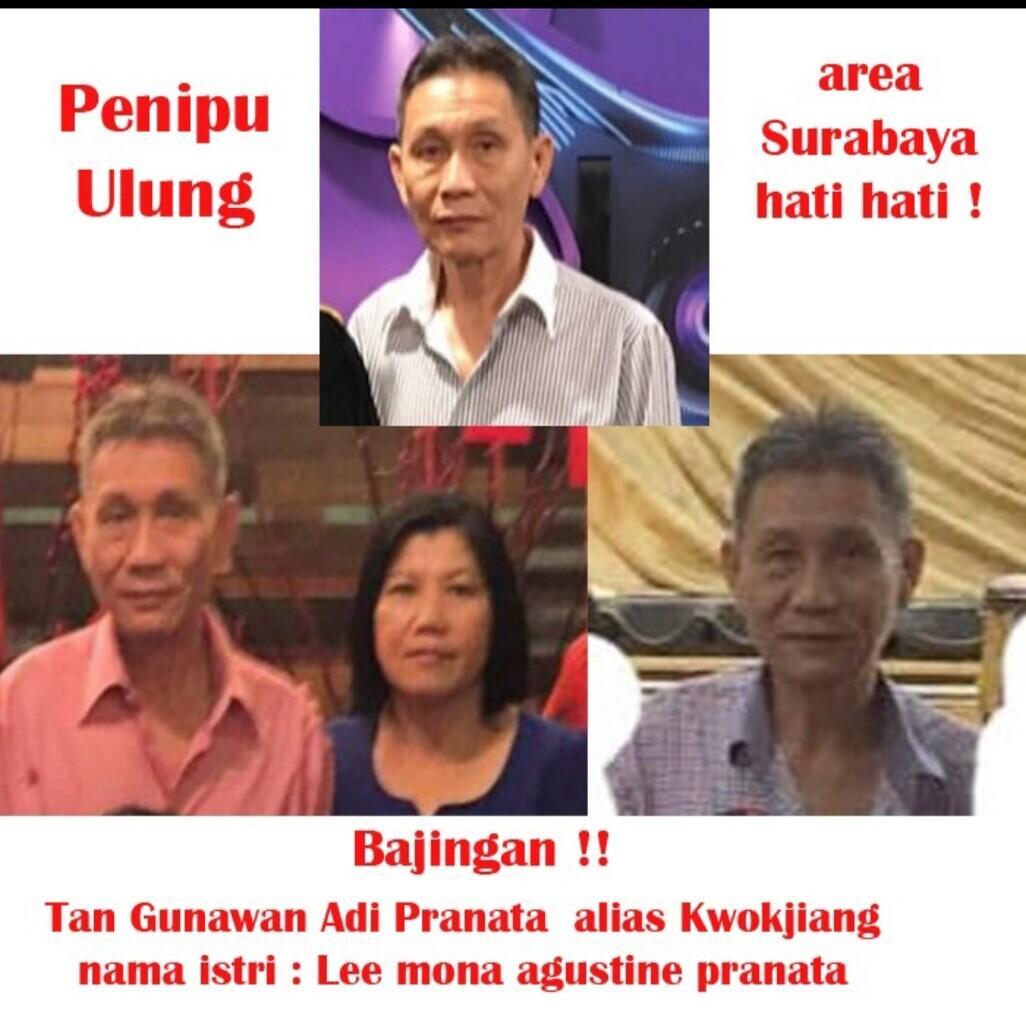 Tan gunawan adi pranata - Lee Mona agustine pranata - Bajingan - penipu ulung 