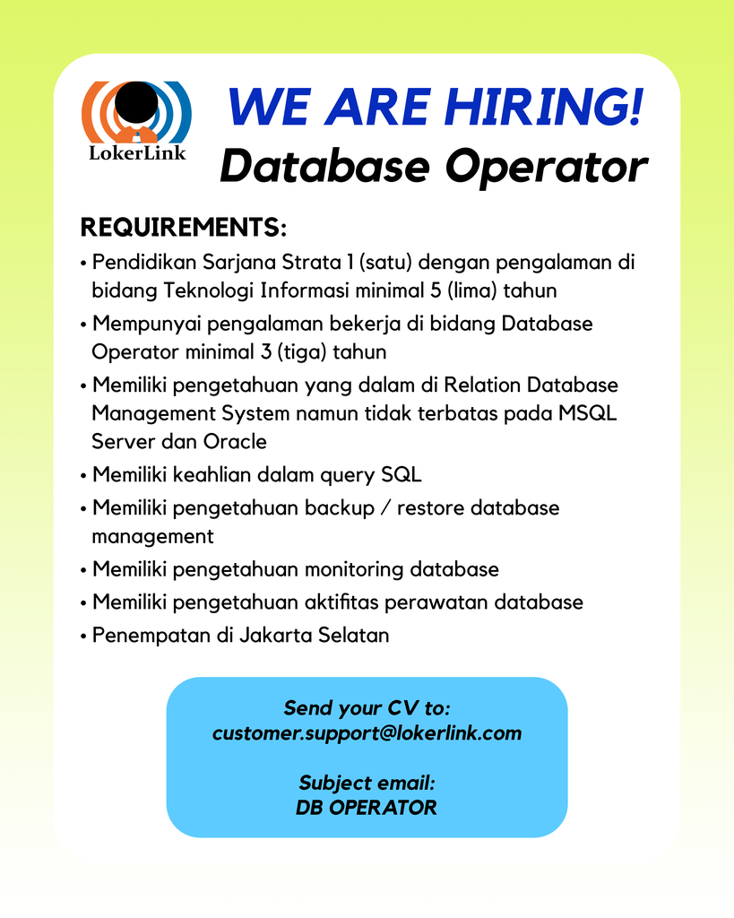 &#91; JAKARTA SELATAN &#93; Lowongan Kerja &quot;DATABASE OPERATOR&quot;