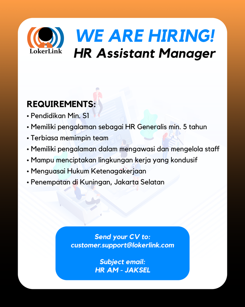 &#91; JAKARTA SELATAN &#93; Lowongan Kerja &quot;HR ASSISTANT MANAGER&quot;