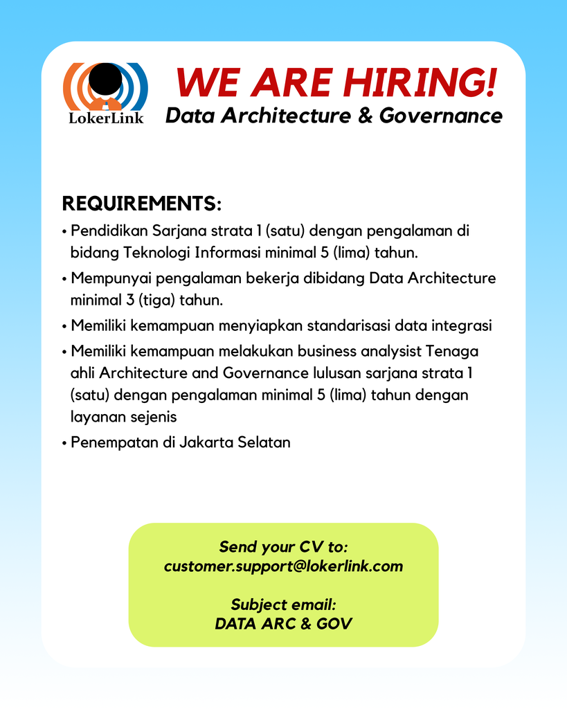 &#91; JAKARTA SELATAN &#93; Lowongan Kerja &quot;DATA ARCHITECTURE &amp; GOVERNANCE&quot;