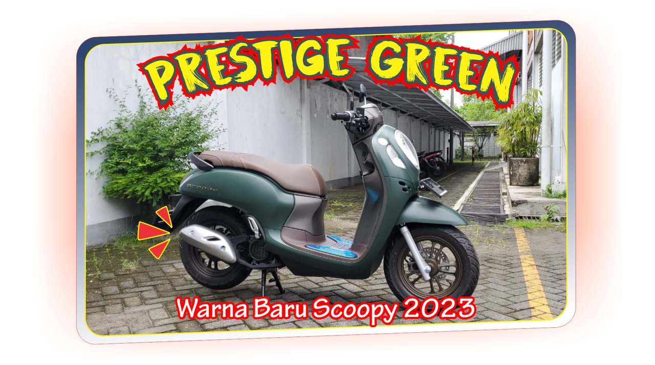 Lebih Dekat Dengan New Scoopy 2023 Warna Hijau