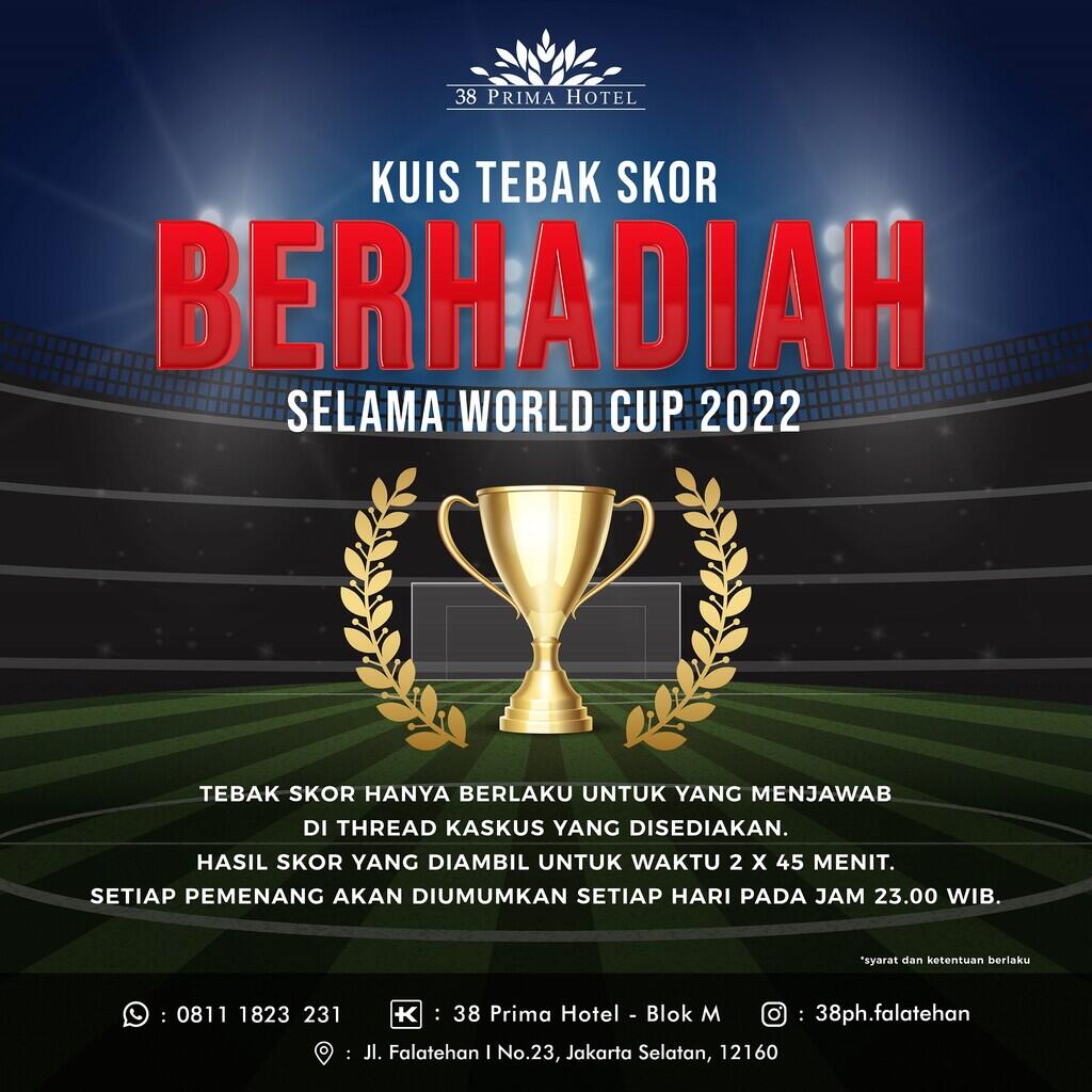 Tebak Score ( World Cup Qatar 2022 ) - 38 PRIMA HOTEL JAKARTA