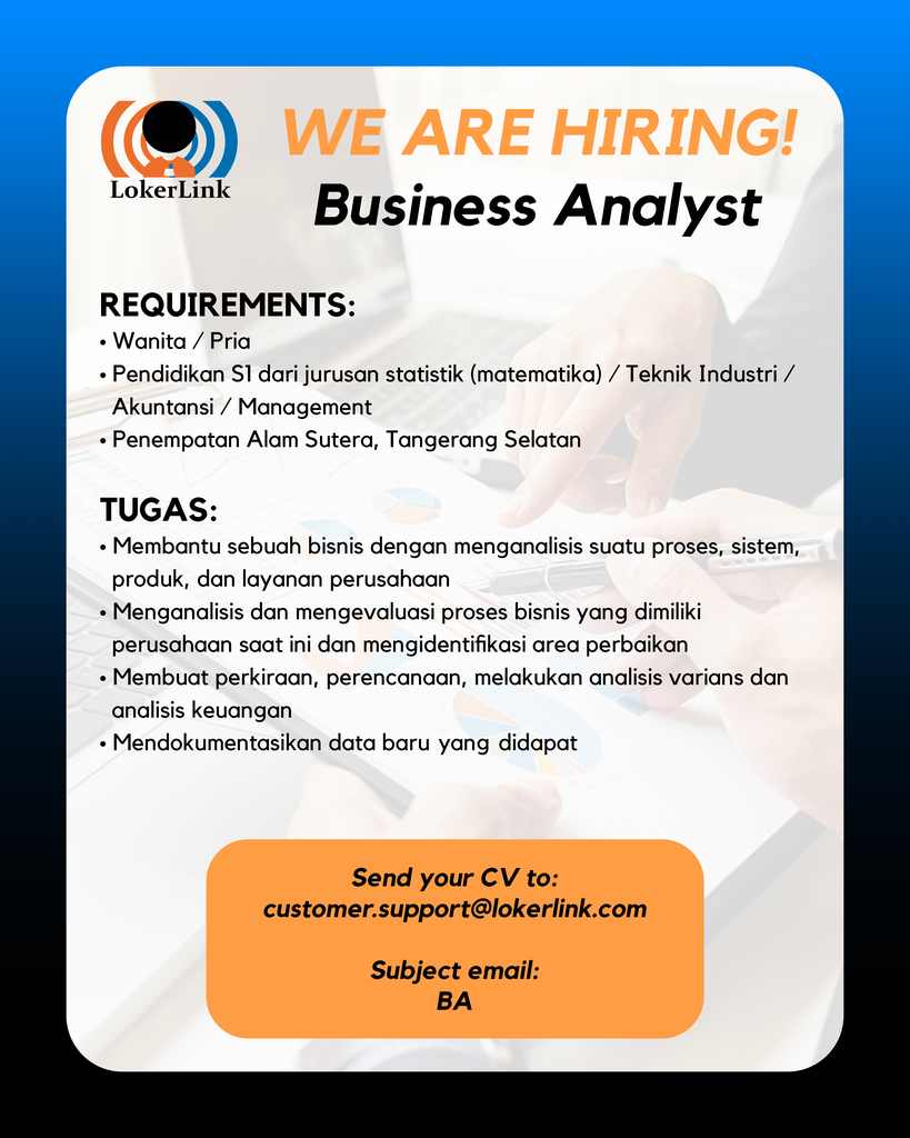 &#91; TANGERANG SELATAN &#93; Lowongan Kerja &quot;BUSINESS ANALYST&quot;