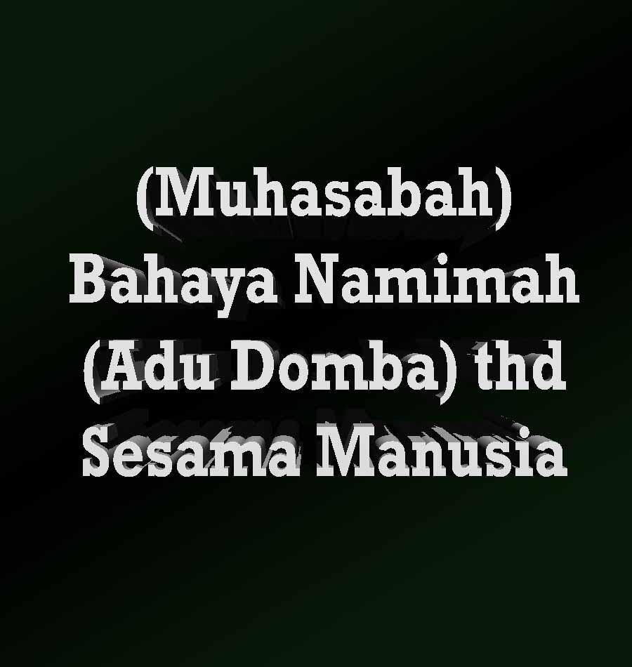 (RFK Muhasabah) Menjaga Lisan, Berbuat Baik & Bahaya Namimah VS Ajaran2 Islam...