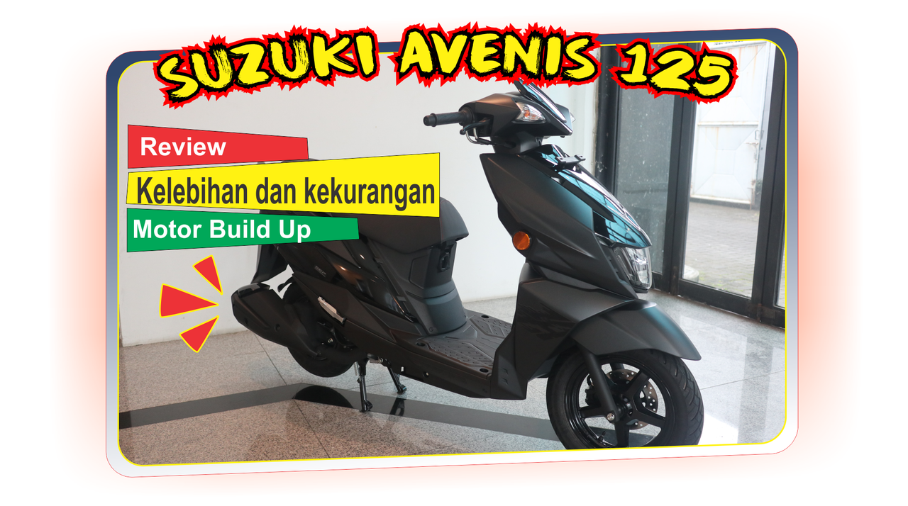 Lebih Dekat Dengan Suzuki Avenis 125, Mmhhh Gede Tapi