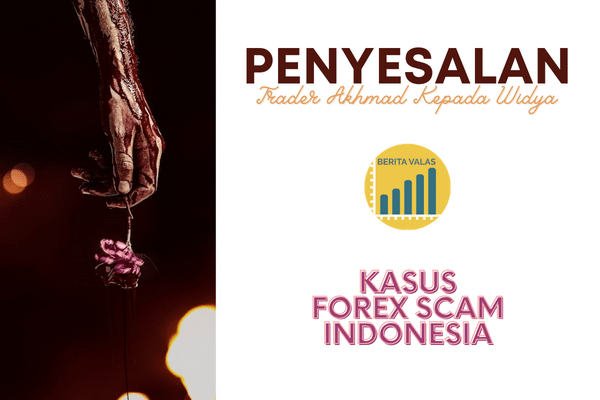 PENYESALAN Trader | Kasus Forex SCAM Indonesia Terbaru