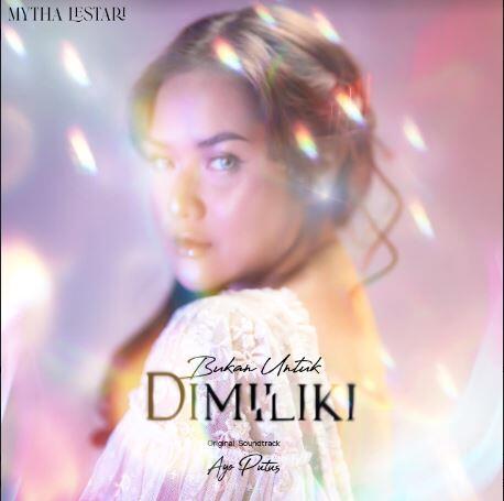 Belajar Merelakan dari Singles Terbaru dari Mytha Lestari 'Bukan Untuk Dimiliki'
