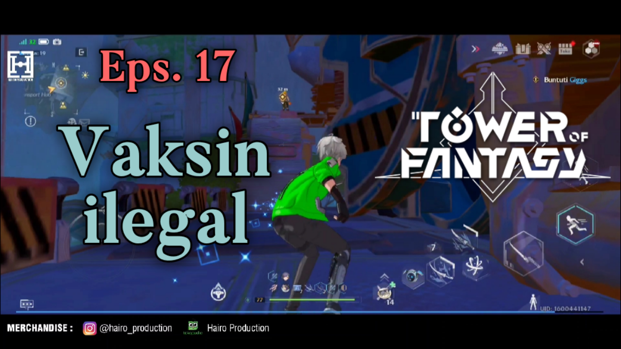 &#91;Video&#93; Eps. 17. Vaksin ilegal - TOWER OF FANTASY