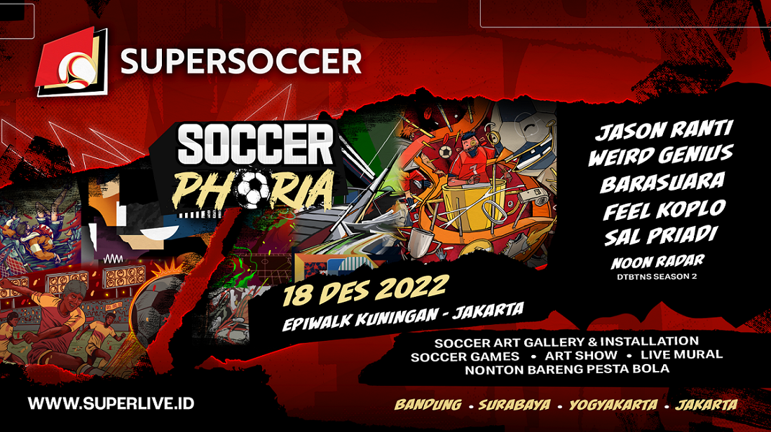 Hadir di Jakarta, ‘Soccerphoria’ Gelar Nobar Final Pesta Bola Bareng Musisi Hits!