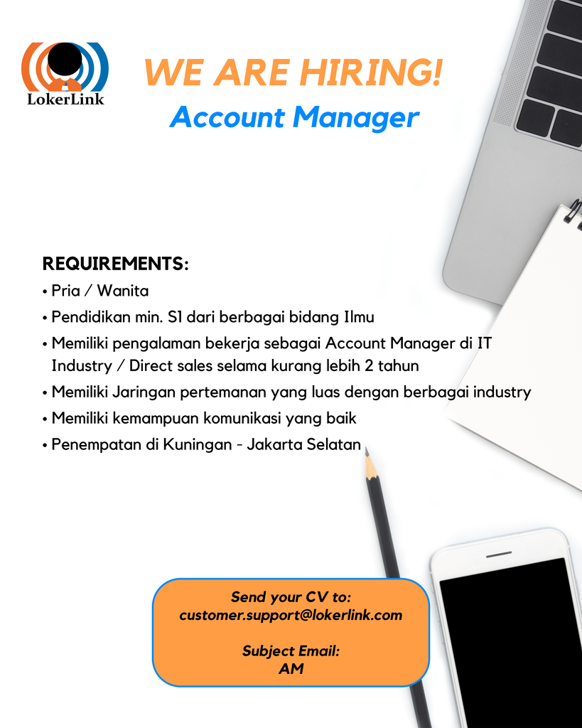 &#91; JAKARTA SELATAN &#93; Lowongan Kerja &quot;ACCOUNT MANAGER&quot;