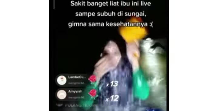 Demi Gift Tik Tok Seorang Ibu Live Mandi Sungai Tengah Malam, Stop Lakukan Hal Bodoh