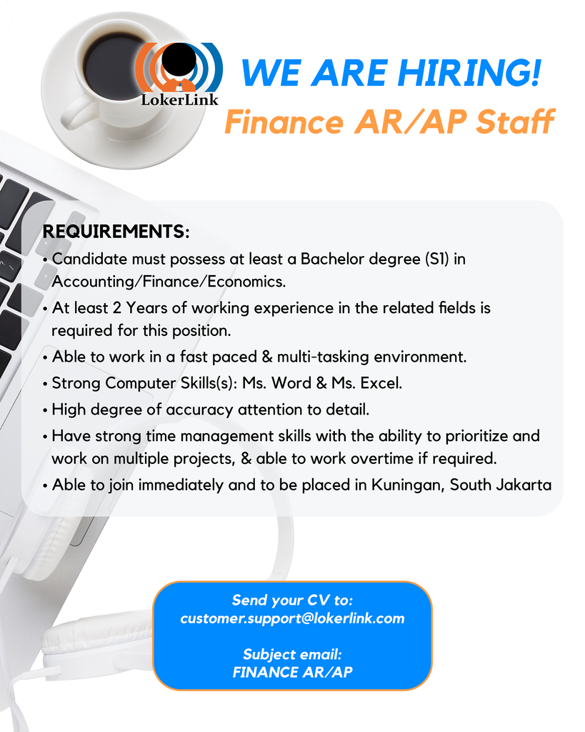 &#91; JAKARTA SELATAN &#93; Lowongan Kerja &quot;FINANCE AR/AP STAFF&quot;