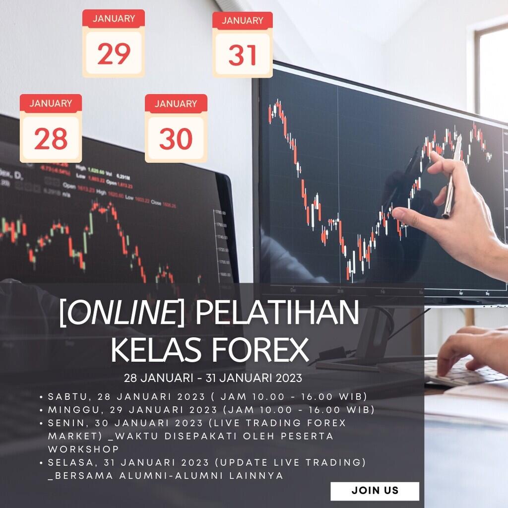 &#91;ONLINE 28 Jan23 &#93; Pelatihan Trading Forex AWAL TAHUN 2023 plus dapat EA !! 