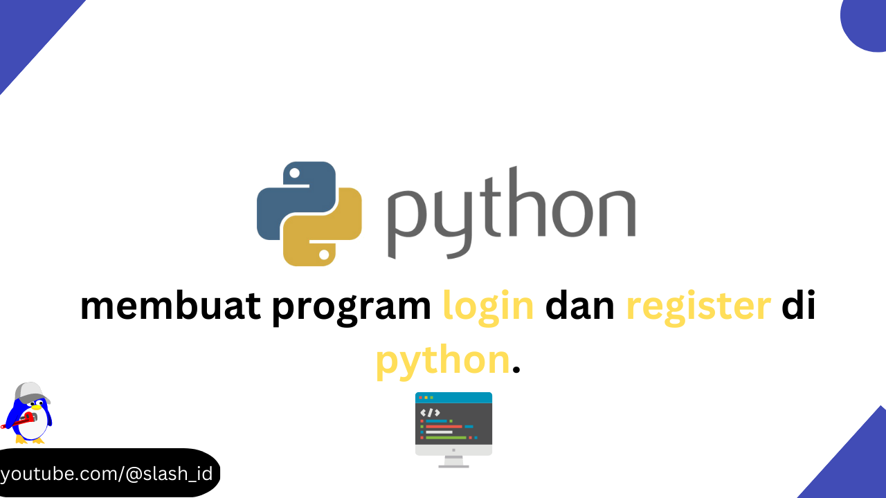 Membuat Program Login Dan Register Sederhana Dengan Python Kaskus 9457