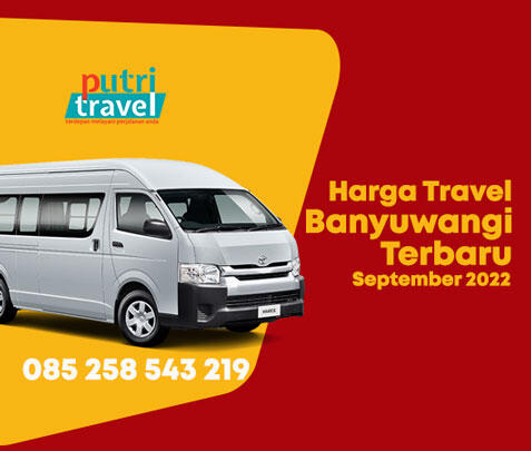 Harga Travel Banyuwangi Terbaru September 2022