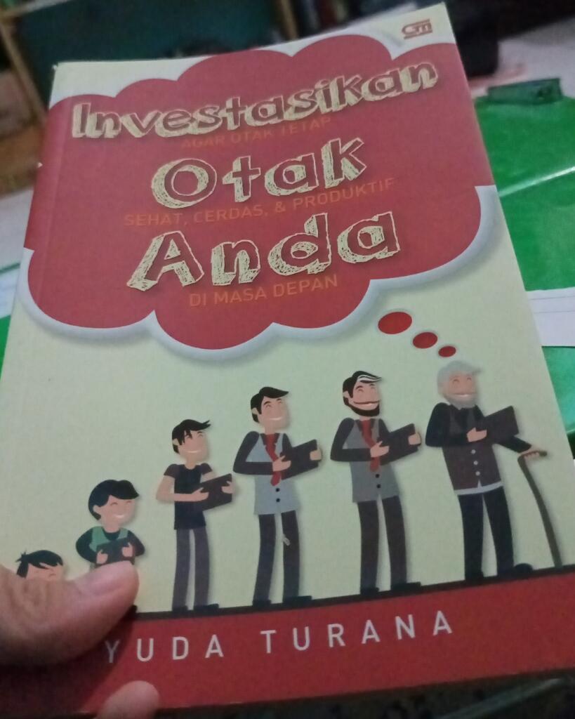 Rekomendasi Buku Self Improvement Karya Yuda Turana, Investasikan Otak Anda